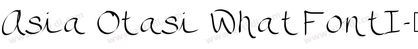 Asia Otasi WhatFontI字体转换
